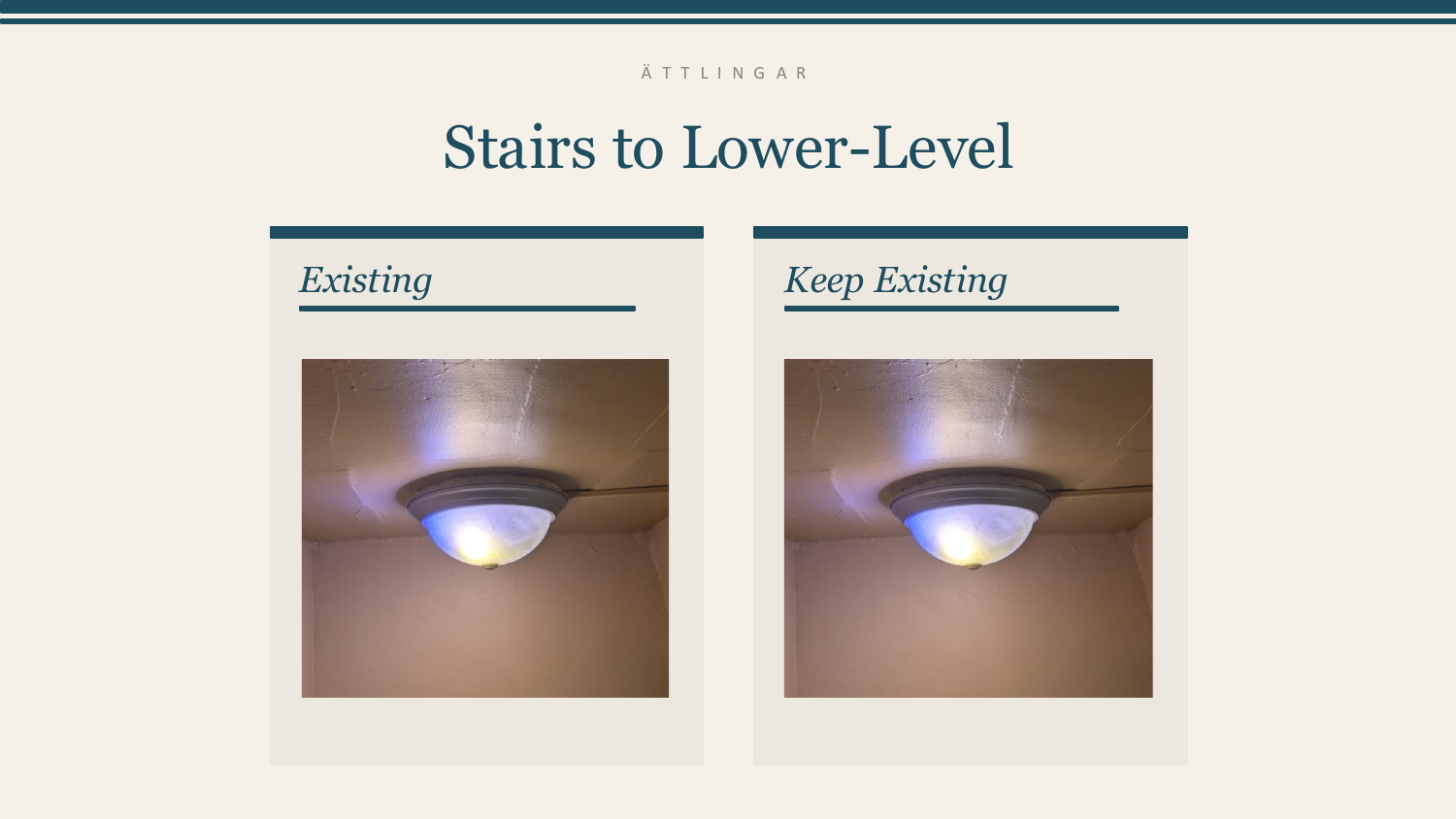Stairs to Lower-Level — Keep Existing